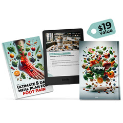 Ultimate 5-Day Meal Plan For Foot Pain - (Instant Download)